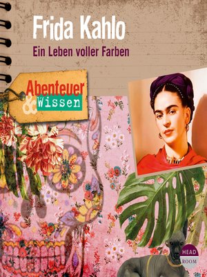 cover image of Frida Kahlo: Ein Leben voller Farben